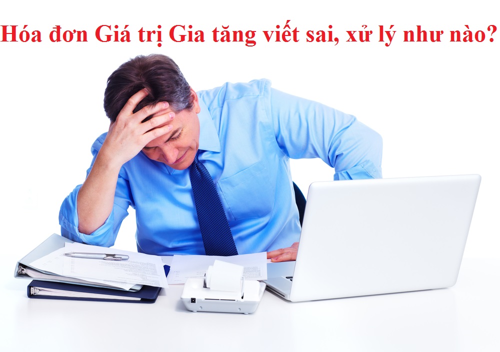 Hóa đơn GTGT viết sai