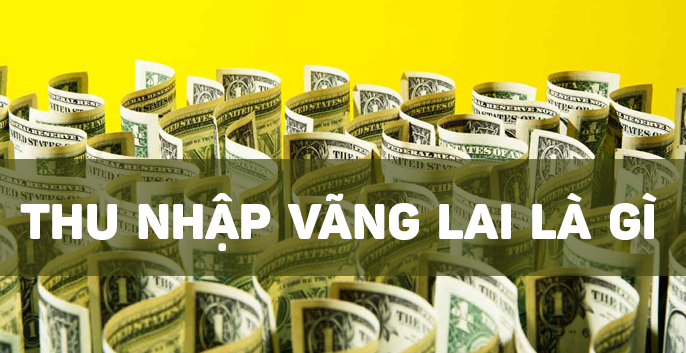 thu-nhap-vang-lai