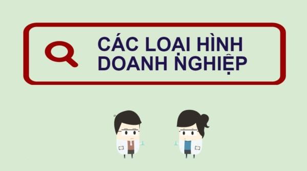 Các loại hình doanh nghiệp ở Việt Nam hiện nay